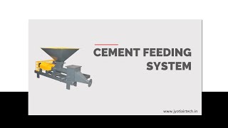 CEMENT FEEDING SYSTEM  JYOTI [upl. by Ynnavoj]