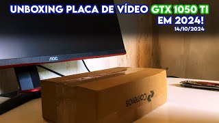 Unboxing Placa De Vídeo GTX 1050 Ti Em 2024 [upl. by Debora59]