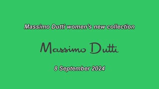 Massimo Duttis new collection for women on 8 September 2024 [upl. by Egide]