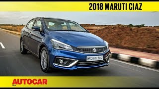 2018 Maruti Suzuki Ciaz facelift  First Drive Review  Autocar India [upl. by Waring]