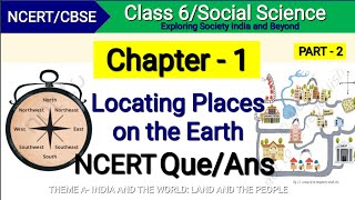 Class 6 Social Science Chapter 1  Locating Places on the Earth  Question Answer  NCERT solutions [upl. by Aninaig658]