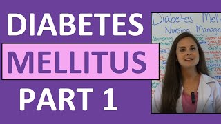 Diabetes Mellitus Pathophysiology amp Nursing  Diabetes Nursing Lecture NCLEX  Type 1 amp Type 2 [upl. by Okram]