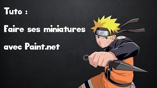 Faire ses miniatures avec Paintnet  Tutoriel [upl. by Olympie]