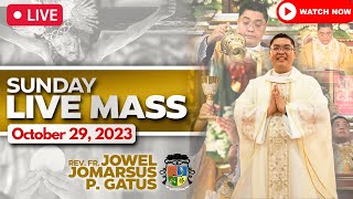 INSPIRING SUNDAY FILIPINO MASS TODAY LIVE II OCTOBER 29 2023 II FR JOWEL JOMARSUS GATUS [upl. by Malinin130]