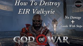 God of War Guide How to Destroy EIR Valkyrie  Step by Step [upl. by Bryn]