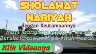 Sholawat Nabi Sholawat Nariyah Sholawat Merdu Terkabul Hajat Kelancaran Rejeki dan Penyejuk hati [upl. by Relyhcs]