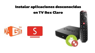 Instalar aplicaciones desconocidas en TV Box Claro [upl. by Ahtelra]