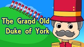 The Grand Old Duke of York  Nursery Rhyme  Popular Kids Songs [upl. by Lenore558]