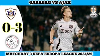 QARABAG VS AJAX  03  Matchday 3 UEFA Europa League 202425 [upl. by Sama]