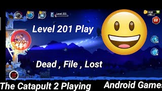 The Catapult 2  Level 201 play  again file  Gaming Videos Play  gaming [upl. by Valentin]