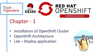 OpenShift Cluster Installation Architecture Demo OpenShift Administration Part1 Red Hat Ex280 [upl. by Oalsinatse]