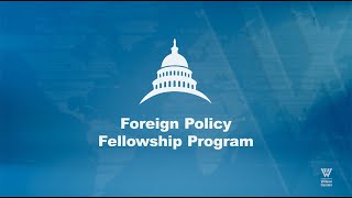 A Decade of the Foreign Policy Fellowship Program [upl. by Whiney578]