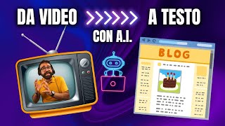 Da VIDEO a TESTO con AI blog newsletter social 🤖 [upl. by Allenrad]