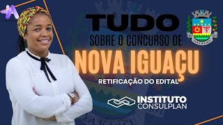 Tudo sobre o concurso de Nova Iguaçu  Retificação do Edital [upl. by Vivien]