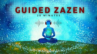 Guided Zazen 20 Minutes [upl. by Dobrinsky]