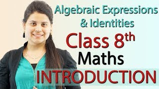 Introduction  Algebraic Expressions amp Identities  Ch 8  Class 8th Maths [upl. by Melvina]