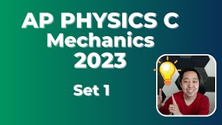 2023 AP Physics C Mechanics Set 1 [upl. by Cardew]