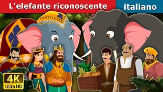 Lelefante riconoscente  The Grateful Elephant  Fiabe Italiane ItalianFairyTales [upl. by Virg672]