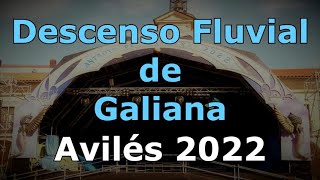 Descenso Fluvial de Galiana  Avilés 2022 [upl. by Alarise208]