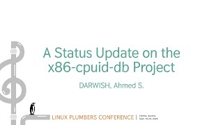 A Status Update on the x86cpuiddb Project  DARWISH Ahmed S [upl. by Negris]