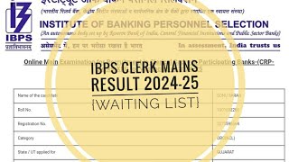 Ibps clerk mains result 202425🎉 waiting list🤞🤞 ibps ibpsresult ibpsclerk ibpsclerkmains [upl. by Anerom]