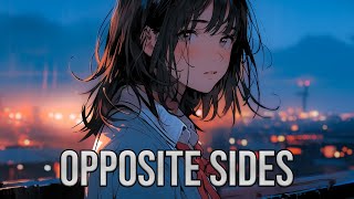 「Nightcore」→ Rosendale  Opposite Sides [upl. by Everick33]