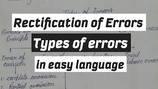 What is Rectification of errors and Types of errors  Rectification of errors in accounting [upl. by Raeann]