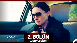 Yasak Elma 2 Bölüm Uzun Versiyon [upl. by Aiym]