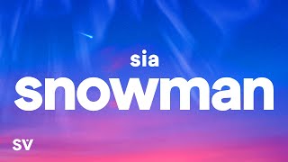 Sia  Snowman Lyrics [upl. by Westfahl]