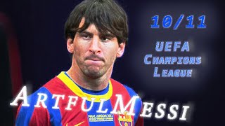 Lionel Messi  UEFA Champions League 20102011│Montage [upl. by Liahkim713]