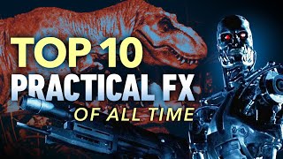 Top 10 Practical Effects of All Time  A CineFix Movie List [upl. by Ltihcox113]