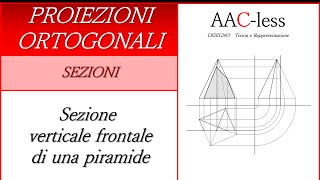 Proiezione Ortogonale  Sezione con piano secante verticale frontale [upl. by Ashman]