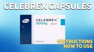 Celebrex celecoxib capsules how to use How and when to take it Who cant take Celecoxib [upl. by Aitam]