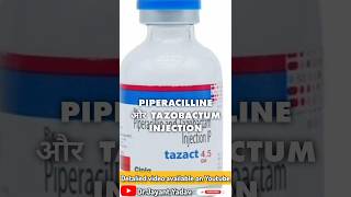 Piperacilline and tazobactum injection uses antibiotics penicillin [upl. by Ttej905]