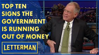 Top Ten Signs The Government Is Running Out Of Money  Letterman [upl. by Lisle]