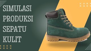 Simulasi Produksi Sepatu Kulit [upl. by Eidissac]