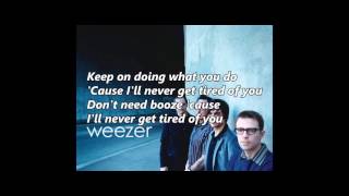 Do You Wanna Get High by Weezer Lyrics Video [upl. by Edgerton990]