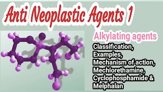 Anti neoplastic agents 1  Medicinal Chemistry  B Pharm V Semester  III Pharm  D [upl. by Uos]