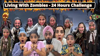 Living With Zombies  24 Hours Challenge  Ramneek Singh 1313  RS 1313 VLOGS [upl. by Cirdek]