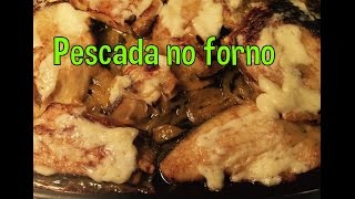 Como fazer pescada no forno com maionese [upl. by Llehsal]