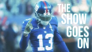 Odell Beckham Jr MIX  The Show Goes On HD [upl. by Ladnik940]