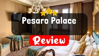 Pesaro Palace Venice Review  Should You Stay At This Hotel [upl. by Deron]