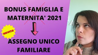 Tutti i bonus per la famiglia e la maternità  il NUOVO ASSEGNO UNICO FAMILIARE [upl. by Vikki192]