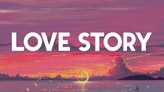 Love Story  Taylor Swift Lyrics [upl. by Lundgren863]