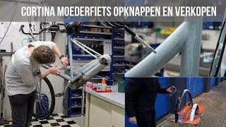 Geld Verdienen met Fietsen  Cortina Roots moederfiets opknappen [upl. by Bentley]