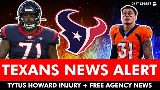 Tytus Howard INJURY UPDATE 😱 Houston Texans Training Camp News  Justin Simmons Free Agency Drama [upl. by Marlane739]