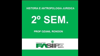 Aula de Antropologia e Historia Jurídica  Direito nas Sociedades Primitivas  Prof  Ozanil Rondon [upl. by Daph]