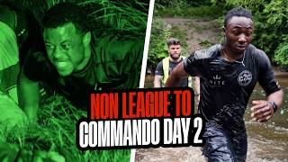 NonLeague to Commando NIGHT ATTACK  Day 2 [upl. by Kcirdneked344]