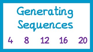 Generating Sequences  GCSE Maths [upl. by Granthem]