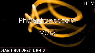 Dhevolver  Phosphorescent Void Seven Hundred Lights [upl. by Ester]